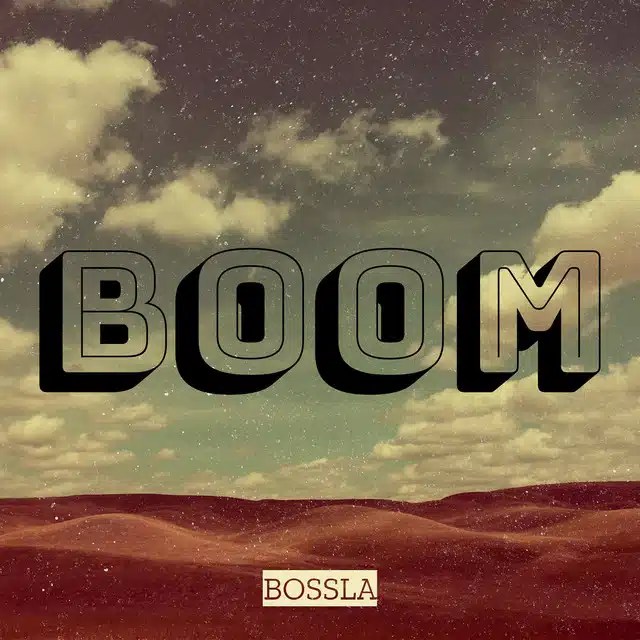 Bossla – Boom