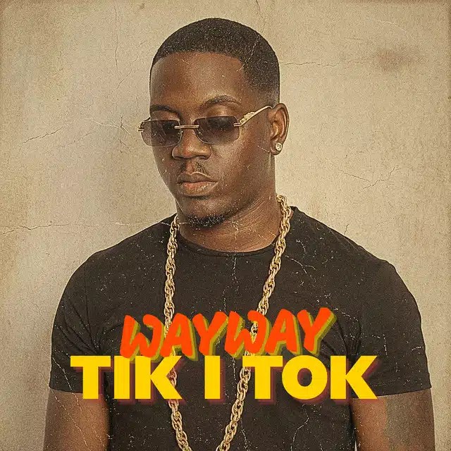 WayWay – Tik I Tok