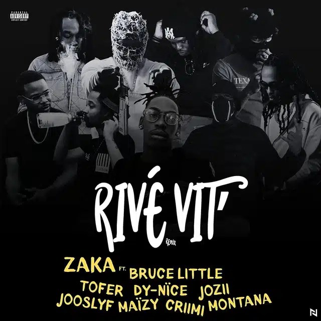 Zaka x Bruce Little x Montana x Jooslyf x Dy-Nïce x Jozii x Tofer x Maïzy x Criimi – #RRV (Remix Rivé Vit’)