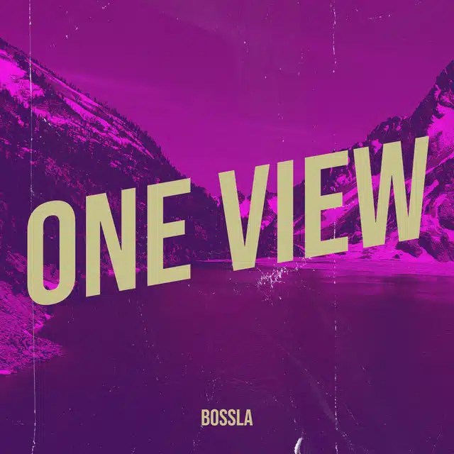Bossla – One View