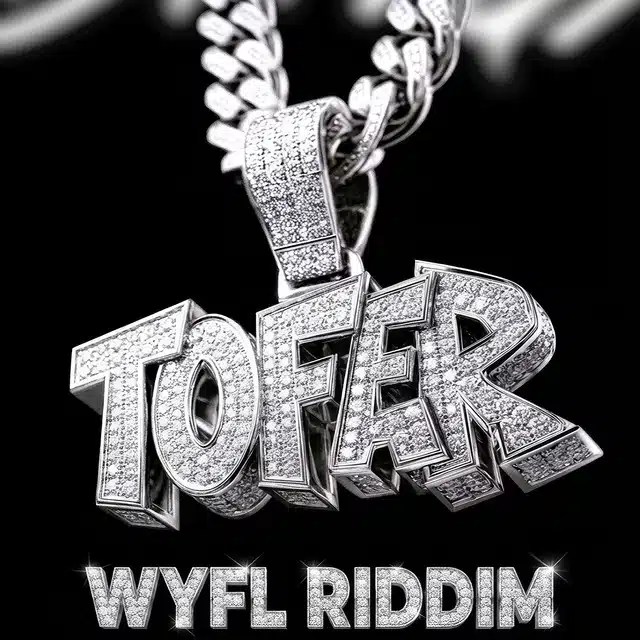 Tofer – Wyfl Riddim