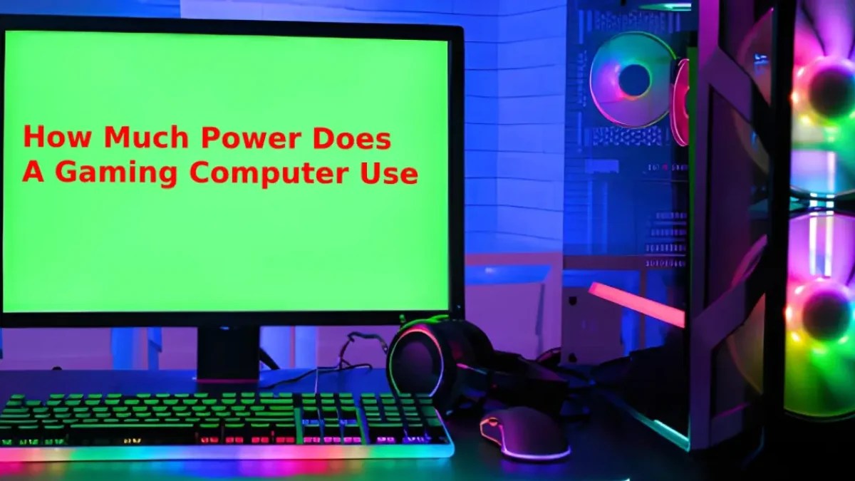 How Much Electricity Does A Gaming PC Use Gaming Pc Power Consumption 1200x675 1.webp