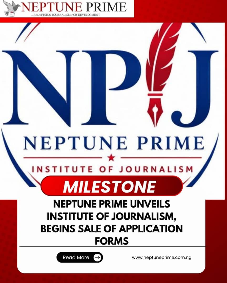 Neptune Prime unveils Institute of Journalism, begins sale of application forms