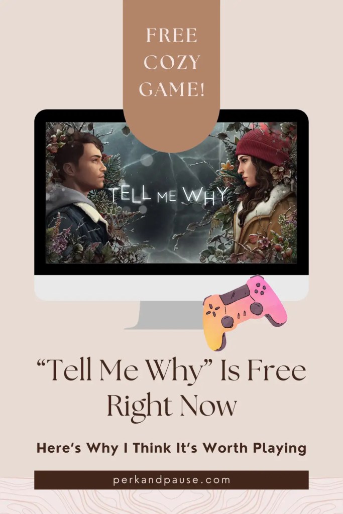 Computer desktop with an image of Tell Me Why game