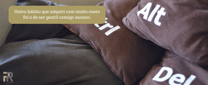 Redescobertas, hábitos e gentilezas