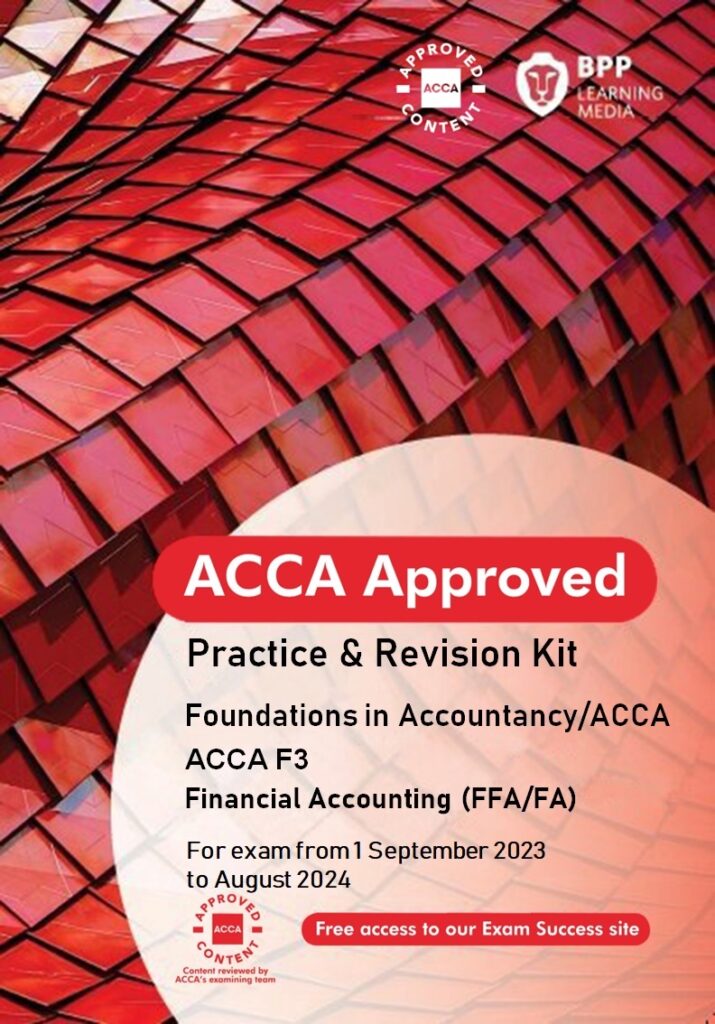 BPP ACCA (F3/FA) Financial Accounting - Revision Kit