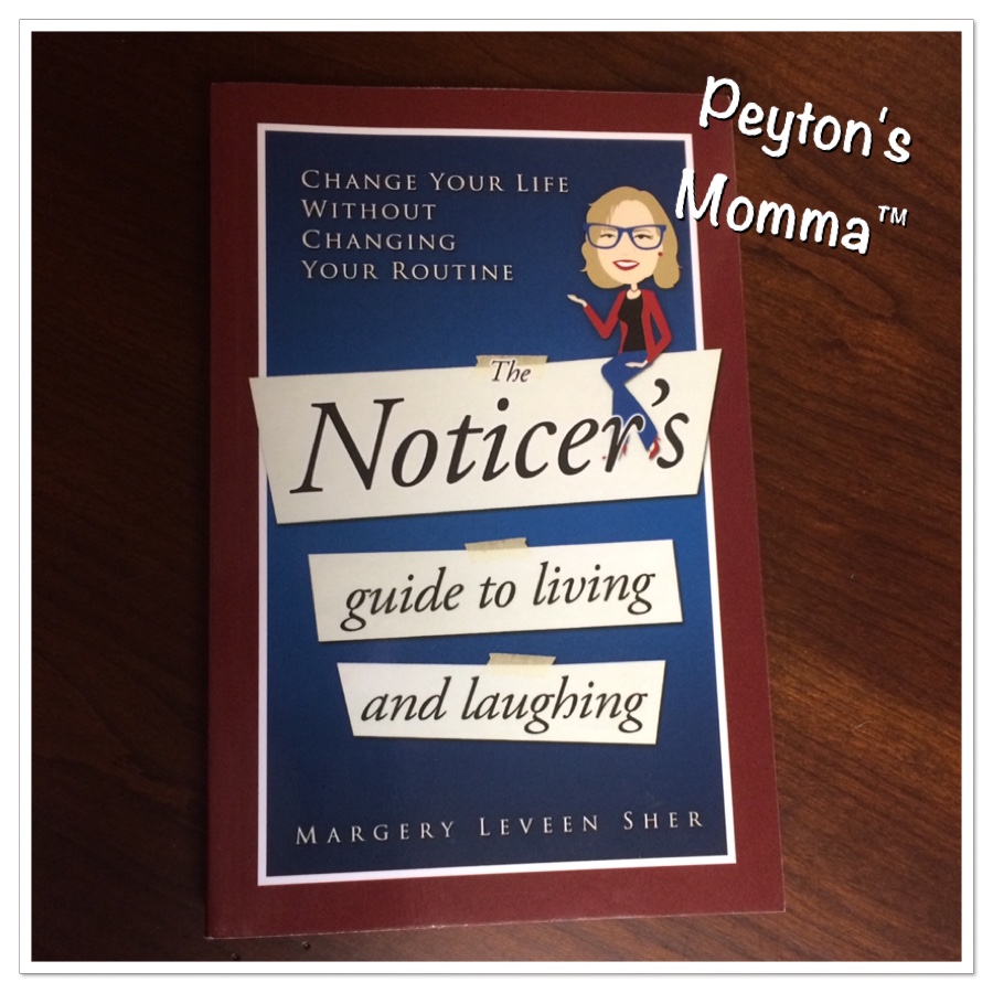 The Noticer's Guide to Living and Laughing