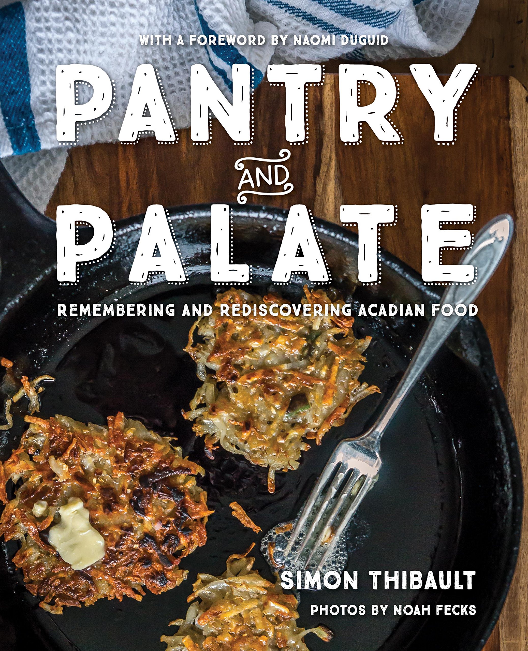 Pantry and Palate by Simon Thibault