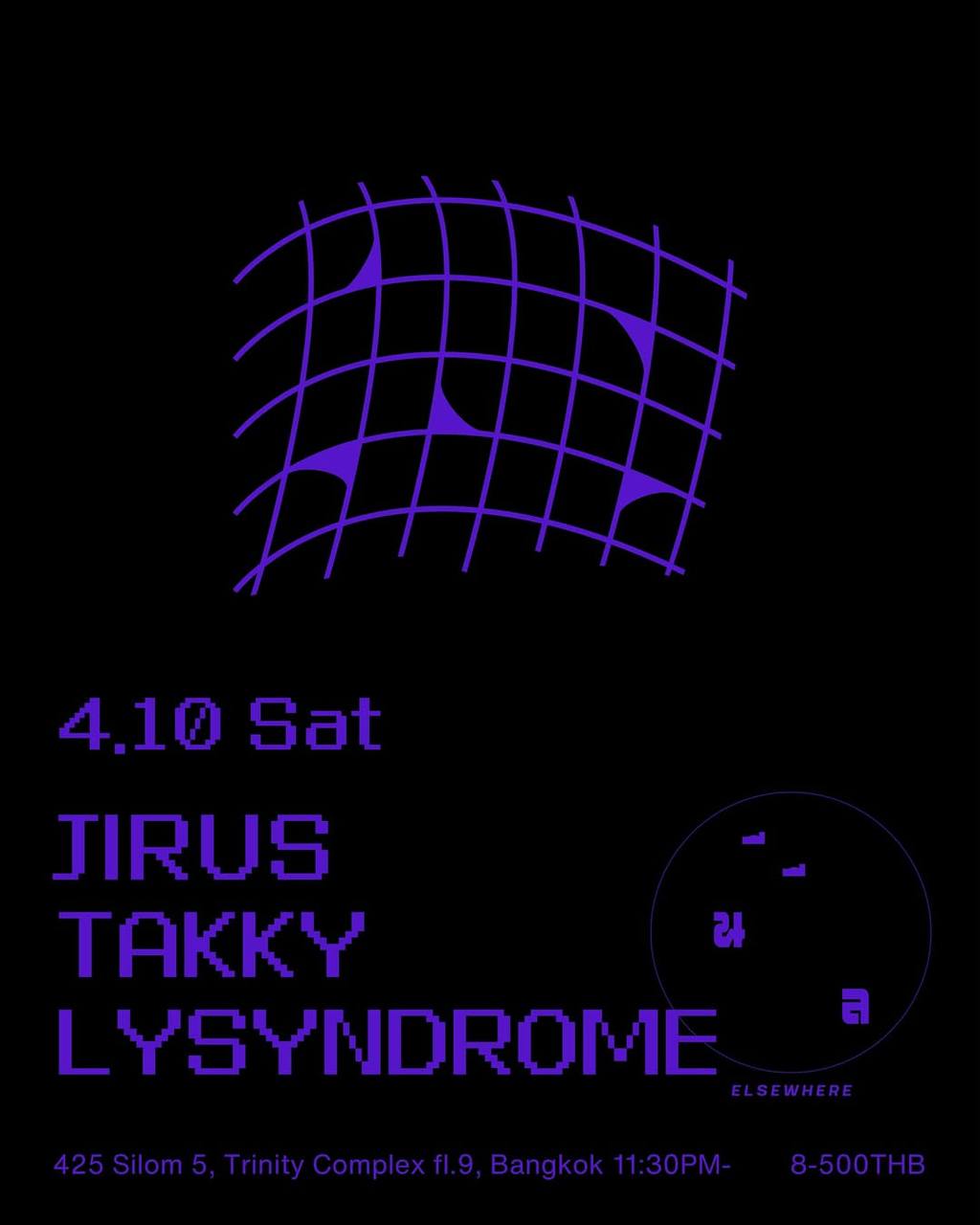Elsewhere Bangkok - Jirus, Takky, Lysyndrome