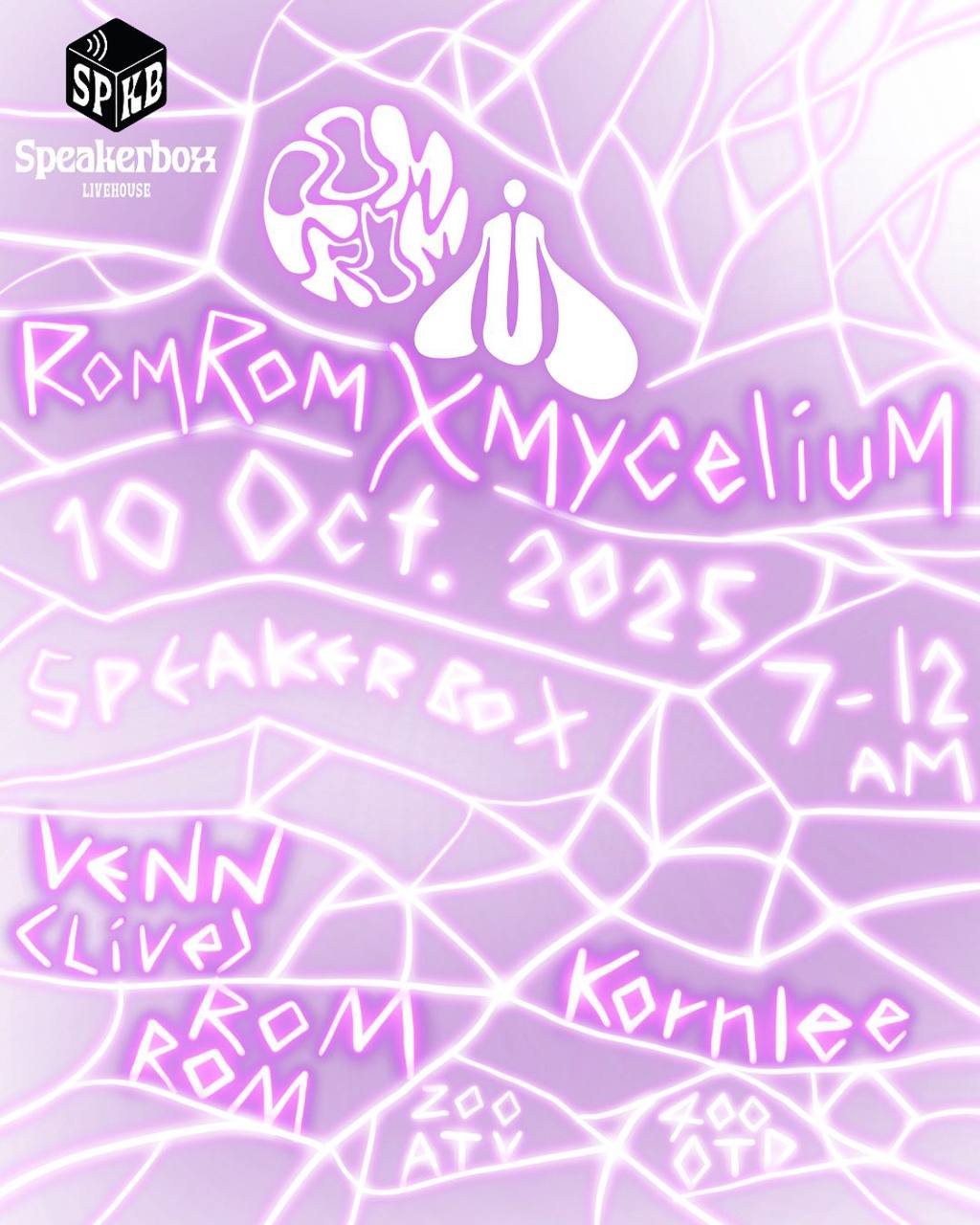 RomRom x Mycelium at Speakerbox Bangkok