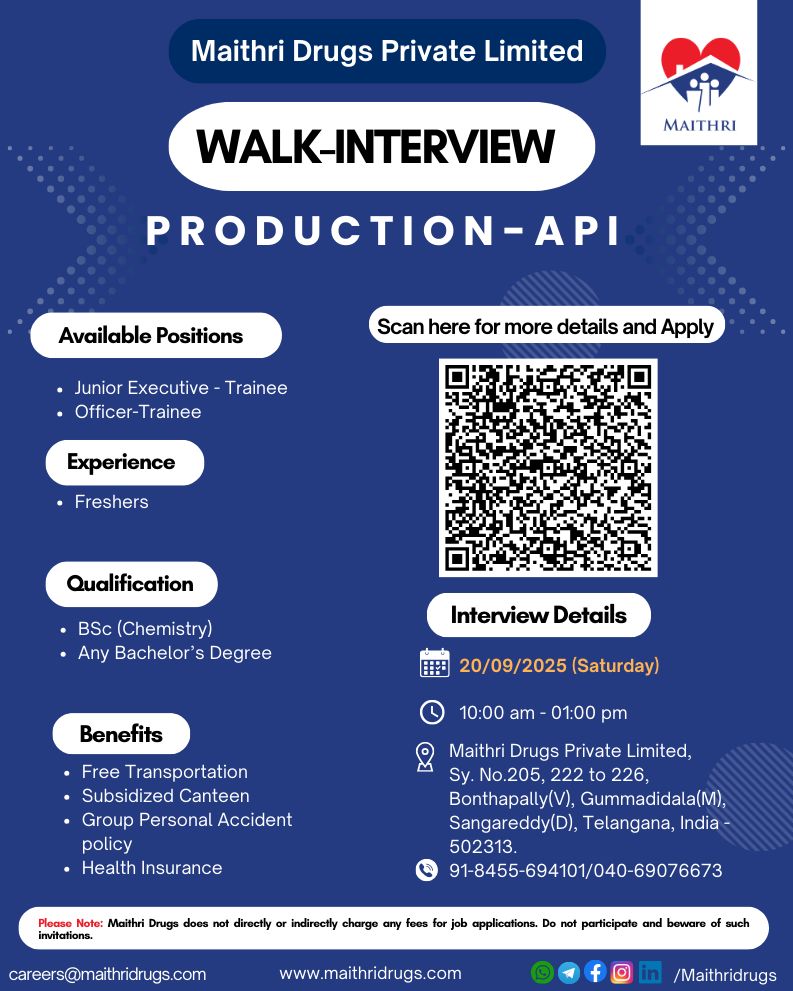 Maithri Drugs is Hiring FRESHERS for Production Trainee Department Maithri Drugs is Hiring FRESHERS for Production Trainee Department
