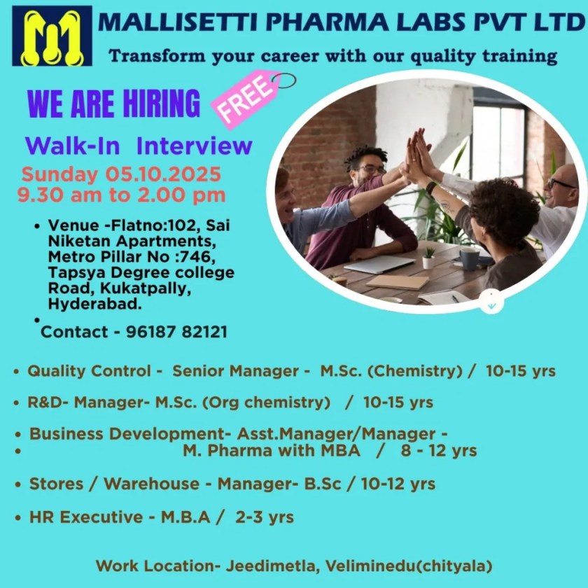 Mallisetti Pharma Labs is Hiring for QC / Stores / Warehouse / HR / Business Development Mallisetti Pharma Labs is Hiring for QC / Stores / Warehouse / HR / Business Development
