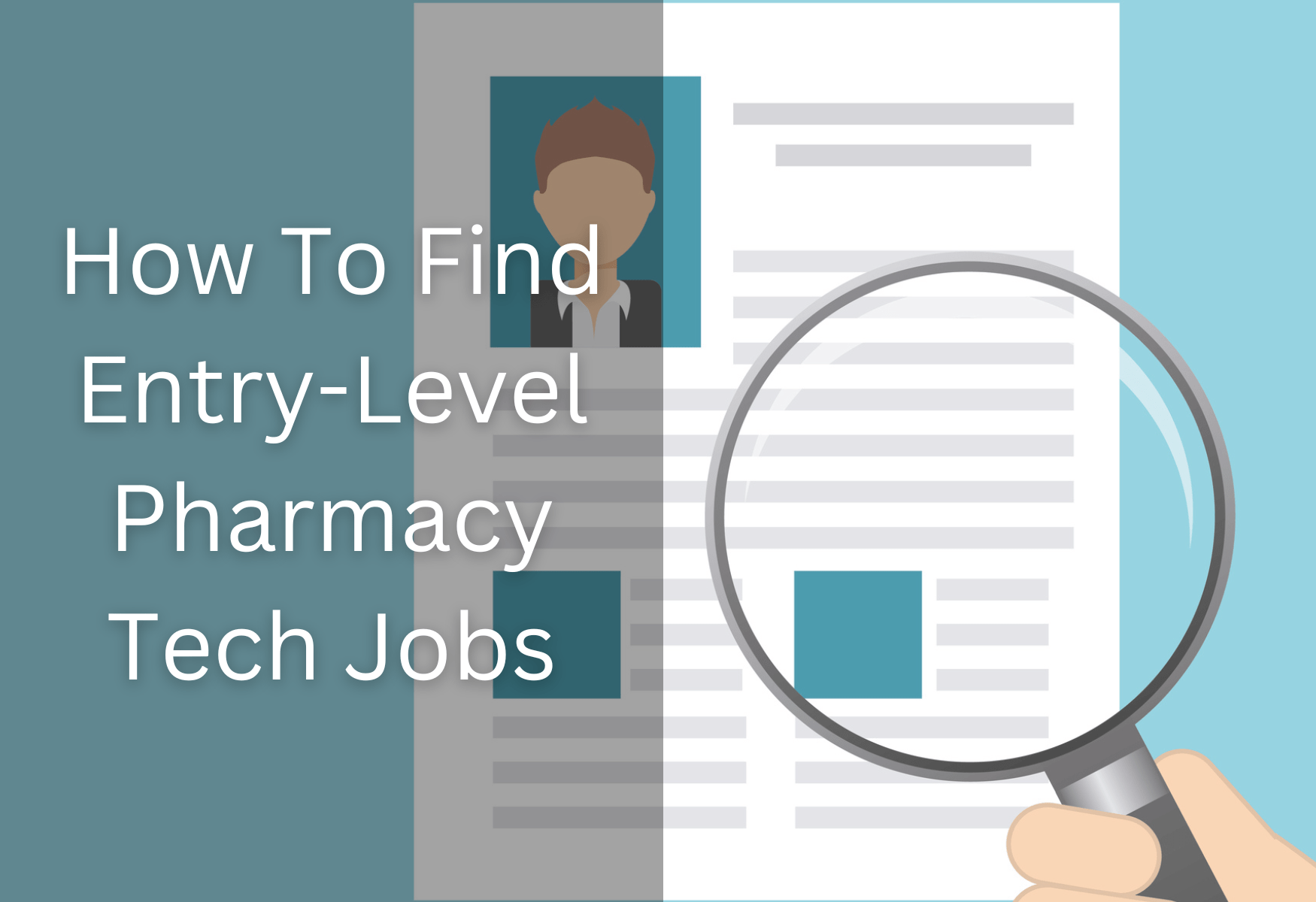 How-To-Find-Entry-Level-Pharmacy-Tech-Jobs - Build Your Career in Pharmacy