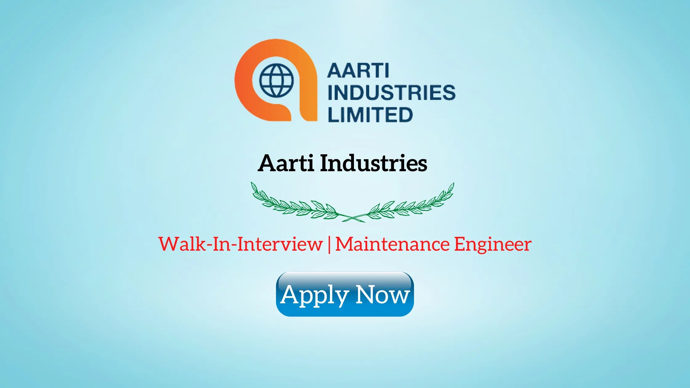 Aarti Industries WalkIn Interview 2022 Maintenance Engineer Pharma Jobs Info