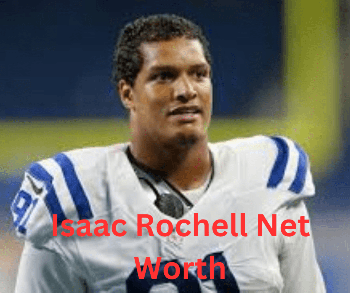 Isaac rochell net worth 2020