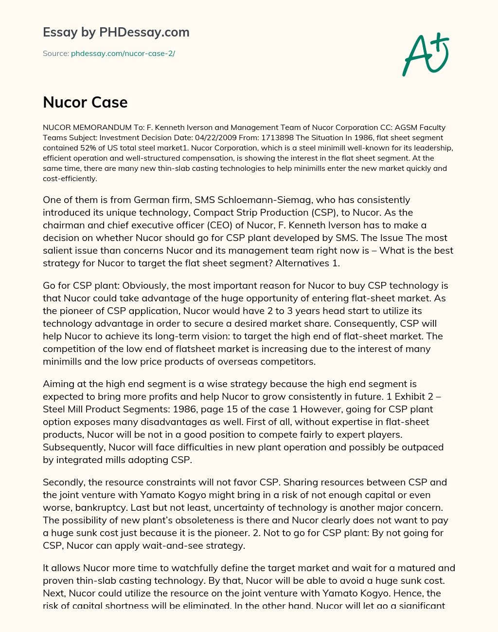 Corporate Strategy Case On Nucor Corporation Nucor Corporation Porter Five 5 Forces Analysis for Basic Materials Industry Threats of New Entrants New entrants in Steel Iron brings innovation new ways of doing things and put pressure on Nucor Corporation through lower pricing strategy reducing costs and providing new value propositions to.