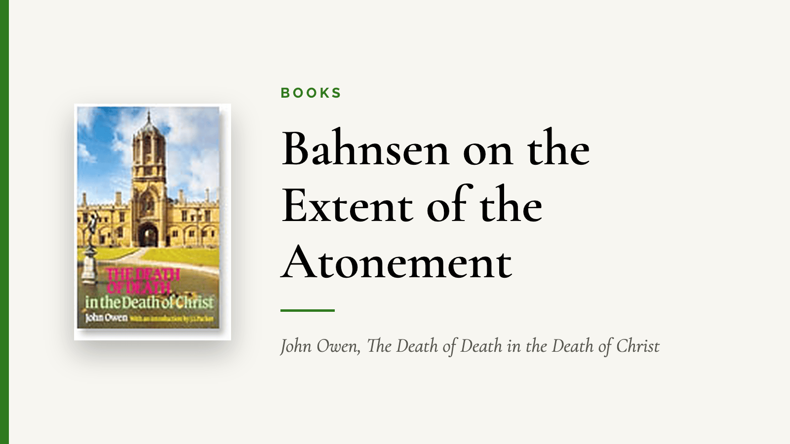 Bahnsen on the Extent of the Atonement — John Owen, The Death of Death in the Death of Christ