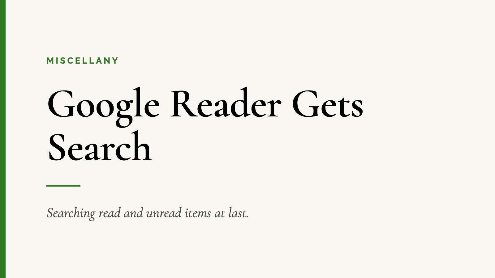 Google Reader Gets Search — Searching read and unread items at last.