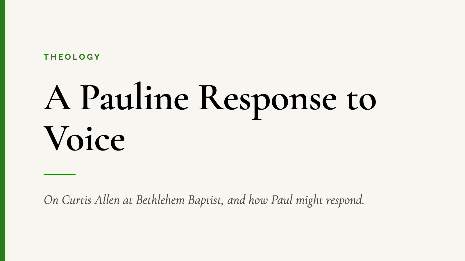 A Pauline Response to Voice — On Curtis Allen at Bethlehem Baptist, and how Paul might respond.