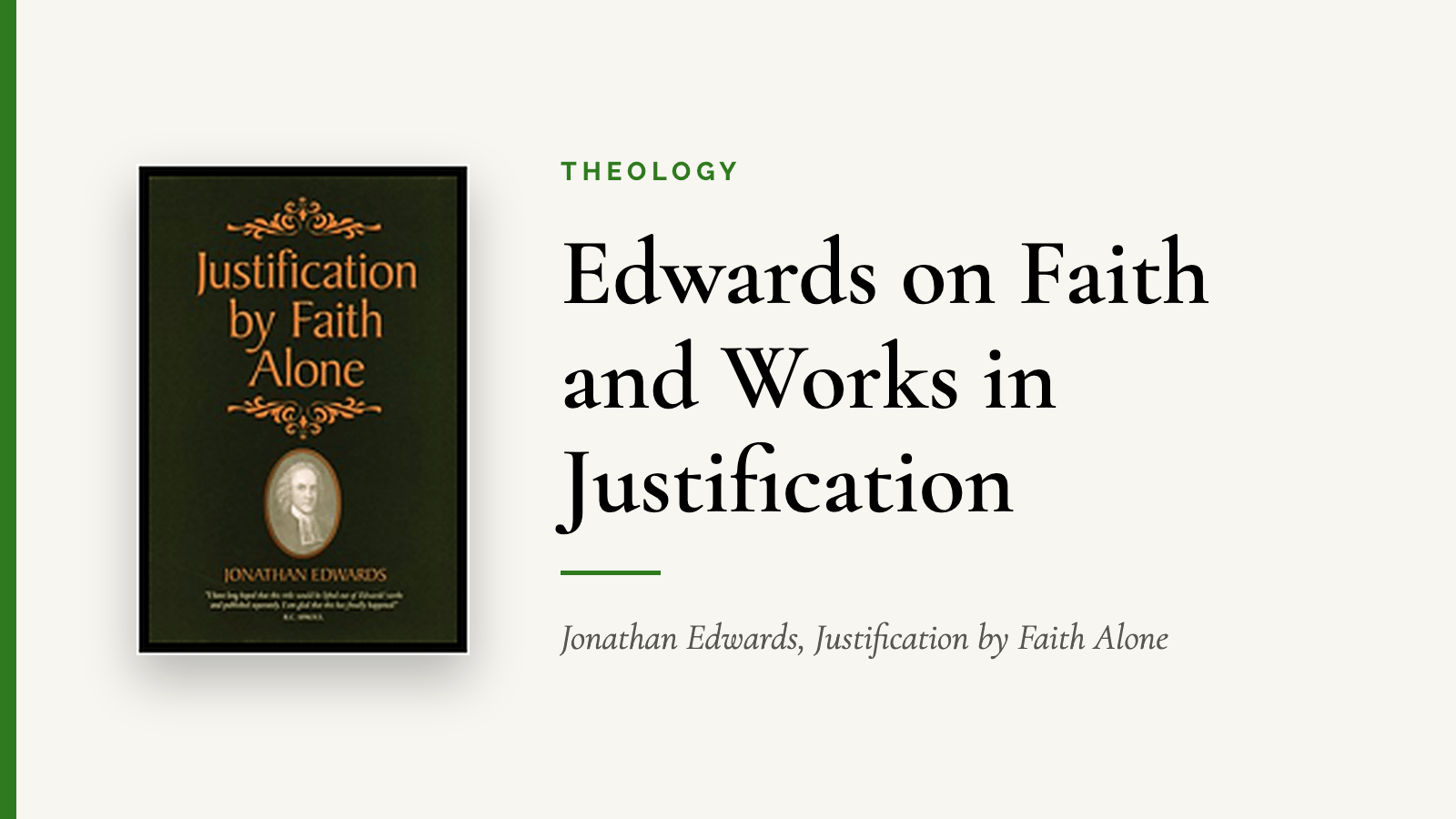 Edwards on Faith and Works in Justification — Jonathan Edwards, Justification by Faith Alone