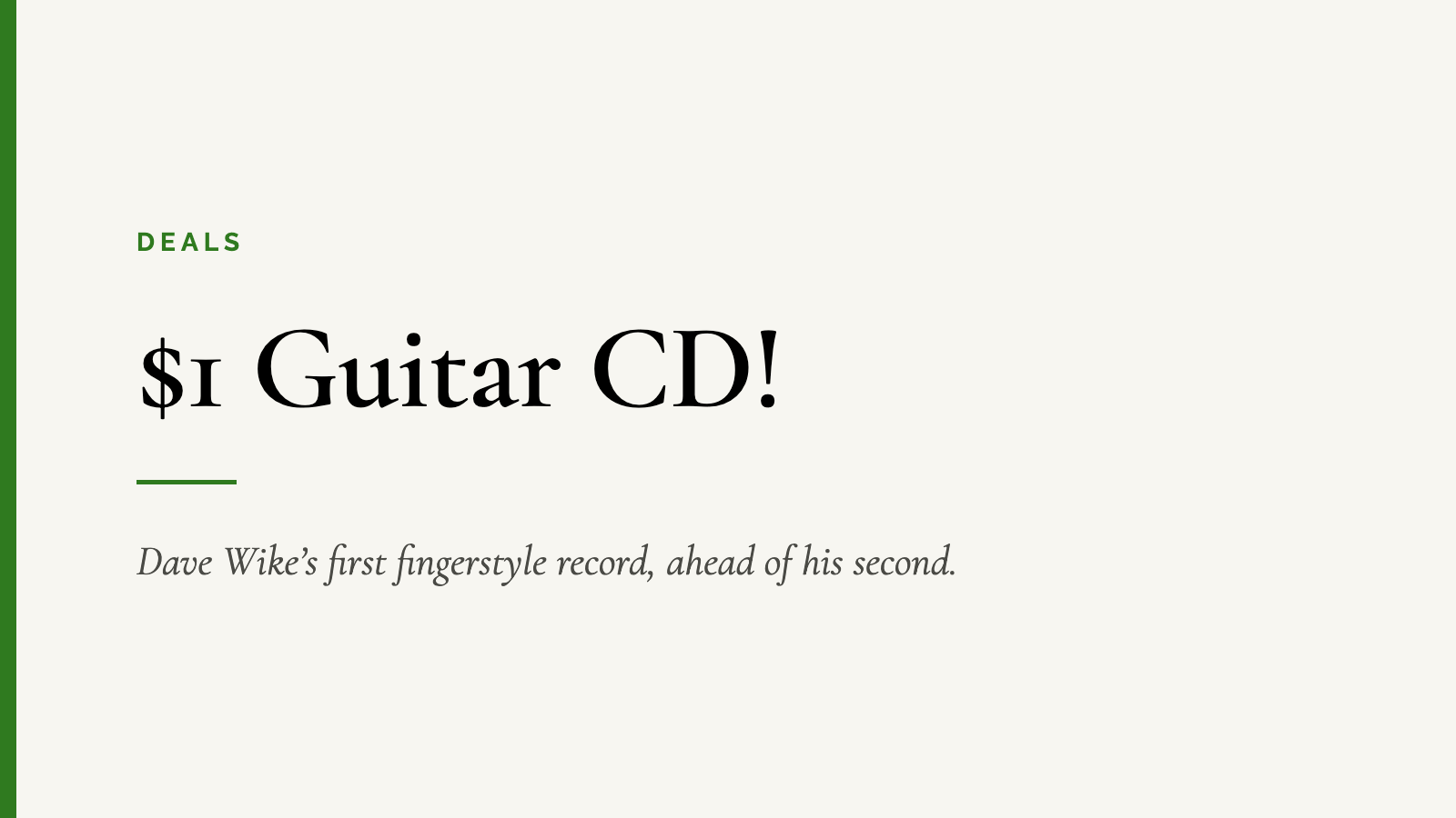 $1 Guitar CD! — Dave Wike’s first fingerstyle record, ahead of his second.