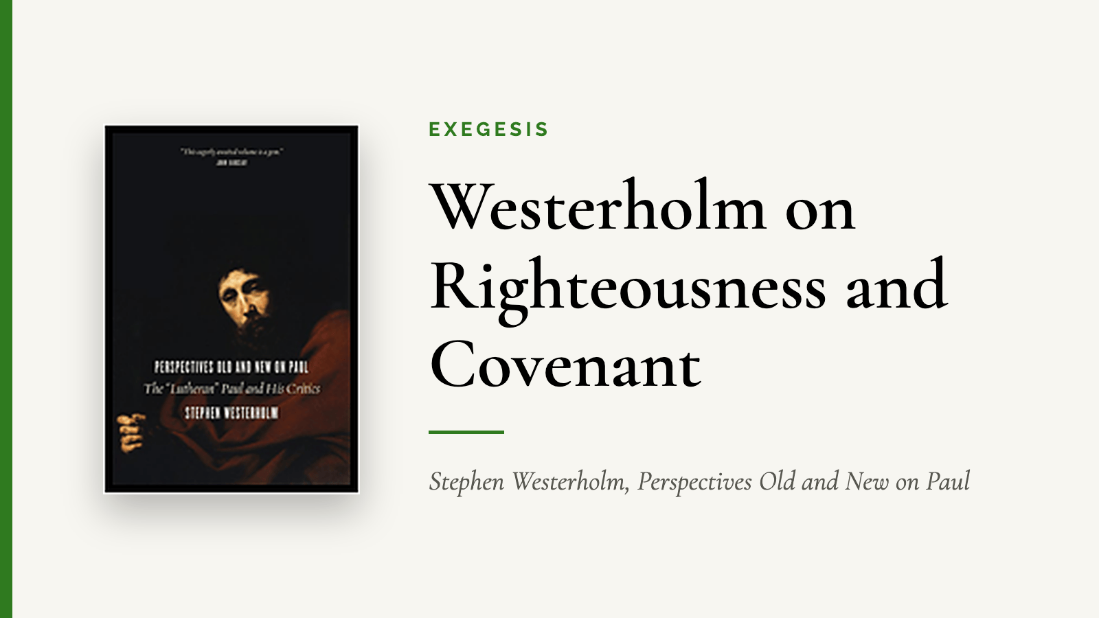 Westerholm on Righteousness and Covenant — Stephen Westerholm, Perspectives Old and New on Paul