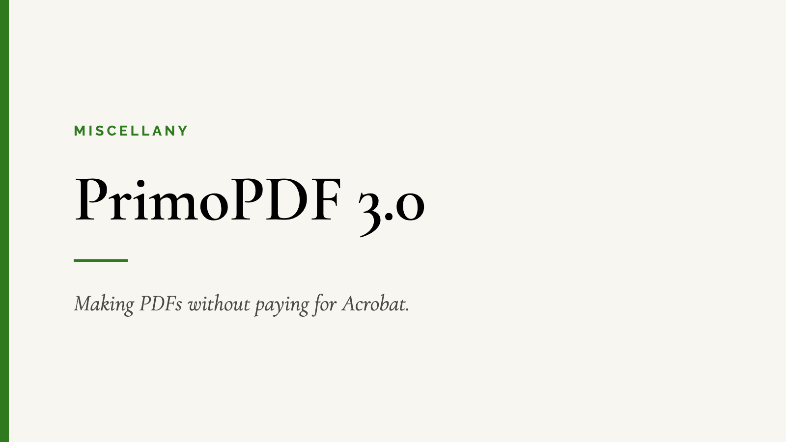 PrimoPDF 3.0 — Making PDFs without paying for Acrobat.