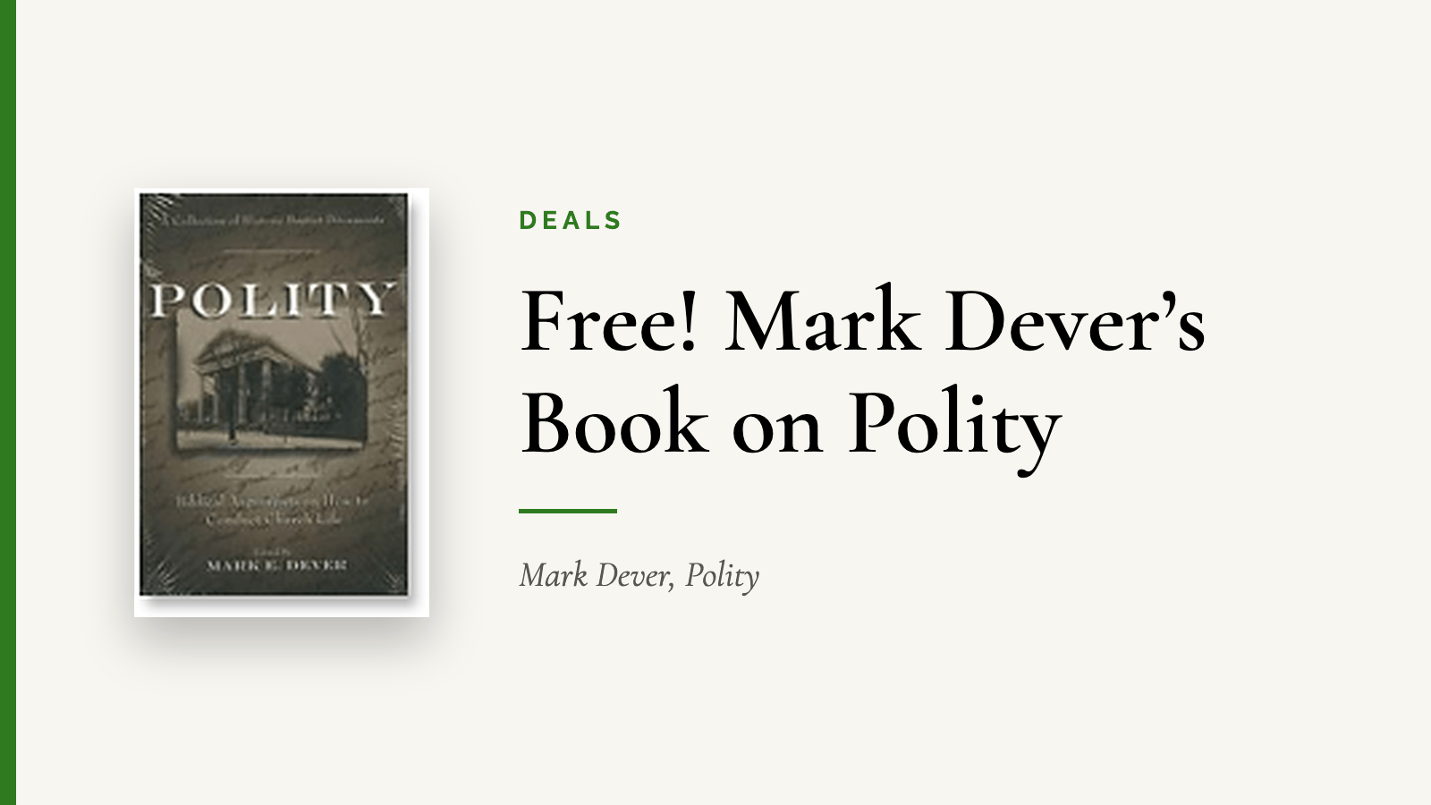 Free! Mark Dever’s Book on Polity — Mark Dever, Polity