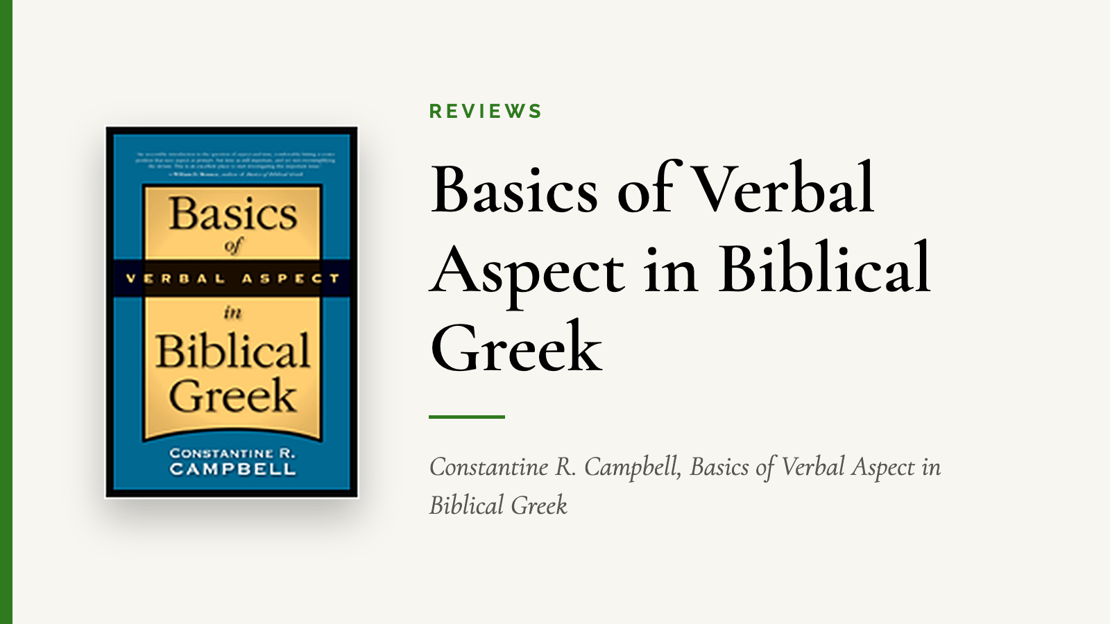 Basics of Verbal Aspect in Biblical Greek — Constantine R. Campbell, Basics of Verbal Aspect in Biblical Greek