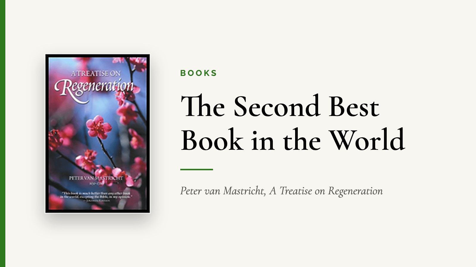 The Second Best Book in the World — Peter van Mastricht, A Treatise on Regeneration