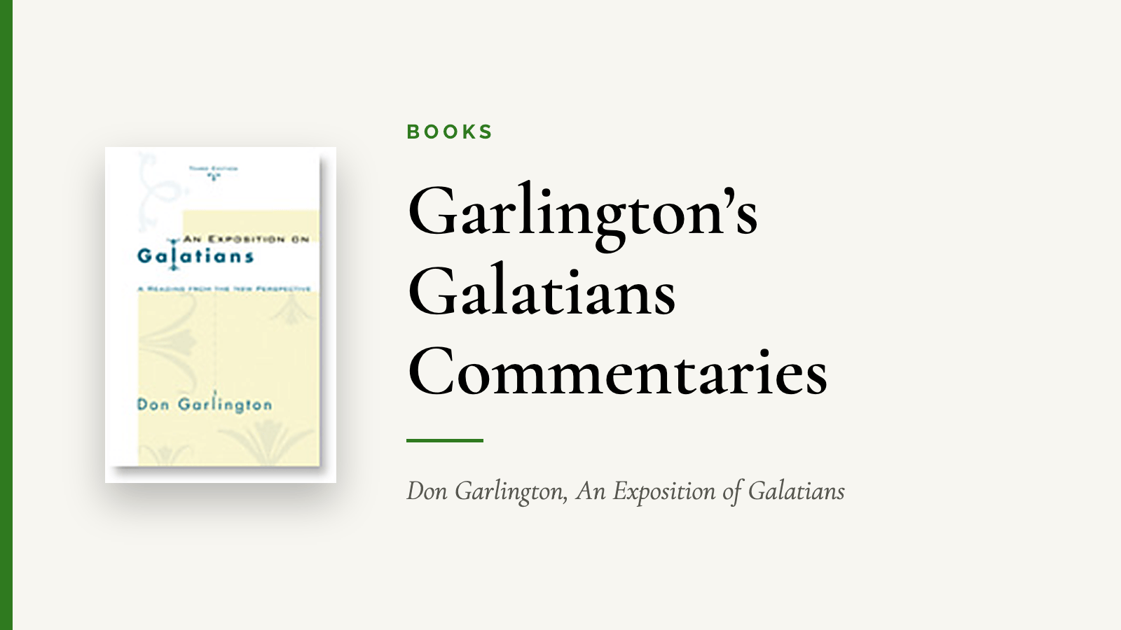 Garlington’s Galatians Commentaries — Don Garlington, An Exposition of Galatians