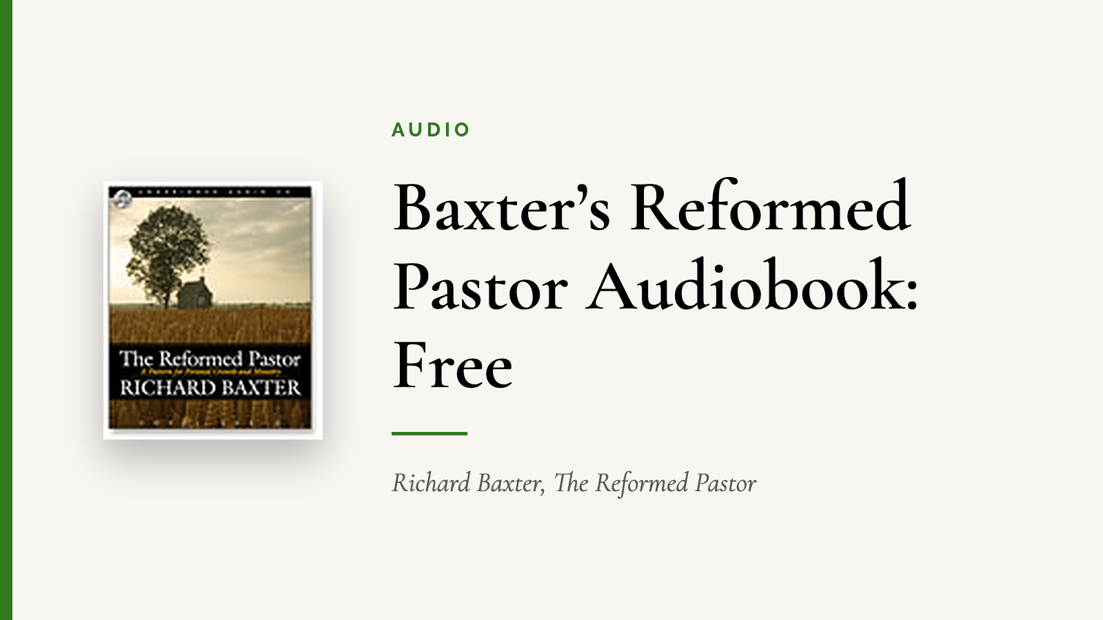Baxter’s Reformed Pastor Audiobook: Free — Richard Baxter, The Reformed Pastor