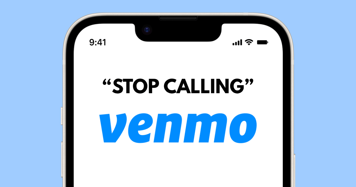 Venmo Took $100 from Me & Asked Me to “Stop Calling”