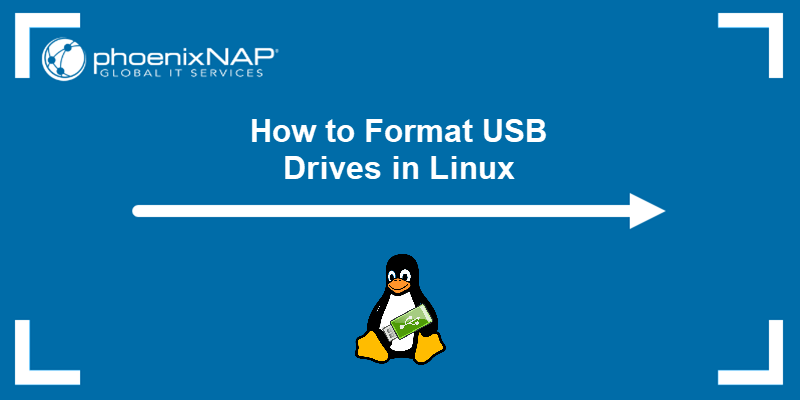 How to Format USB Drives in Linux (1) How to Format USB Drives in Linux (1)