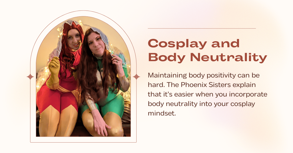 Body Neutrality and Cosplay