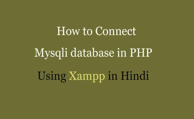 How To Connect Mysql Database In PHP Using Xampp | PHP GURU