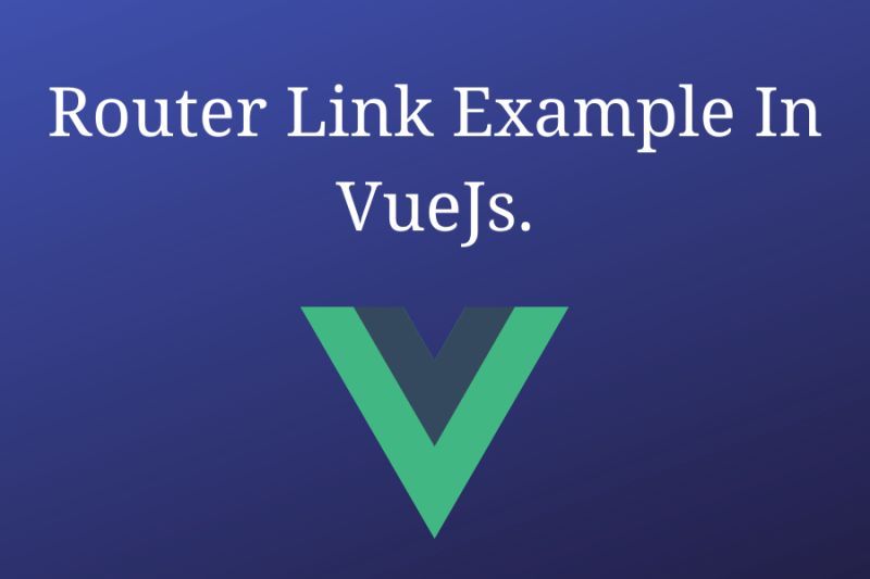 Vue Router Tutorial With Example How To Use Routing In Vuejs Pdf - Creative Gradient Photo - Full HD