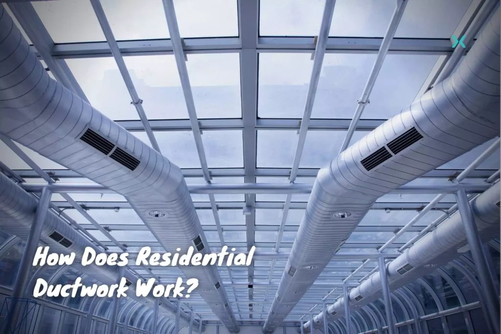 How does residential ductwork work? a homeowners guide!