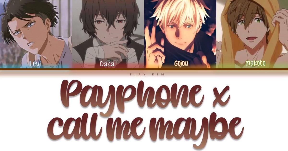 Singel hits milik maroon 5 yang dirilis pada 2012, 'payphone'. Payphone X Call Me Maybe Bstation