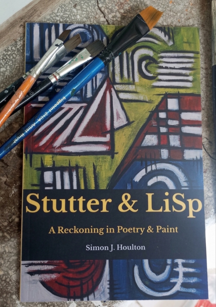 Stutter & liSp - A Reckoning in Poetry & Paint .... A collection of working class absurdist poetry