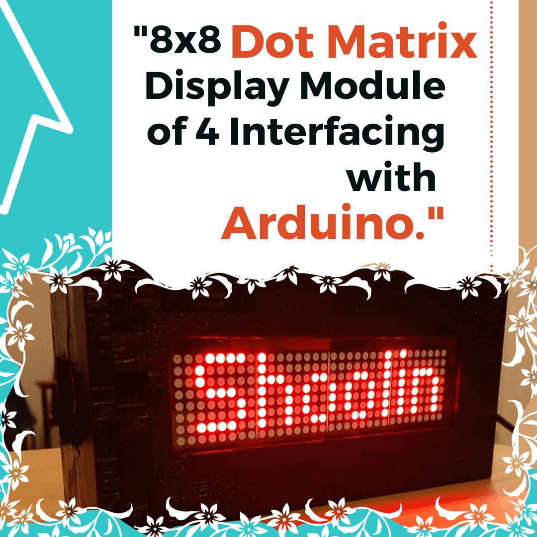 arduino interfacing with 8x8 dot led matrix Archives » PIJA Education