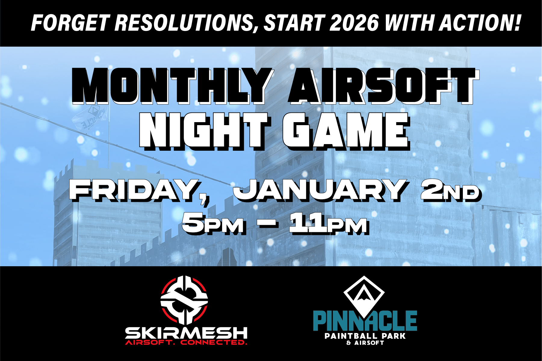 Airsoft Monthly Night Game January 2nd 2026 Pinnacle Paintball Park WEBSITE 