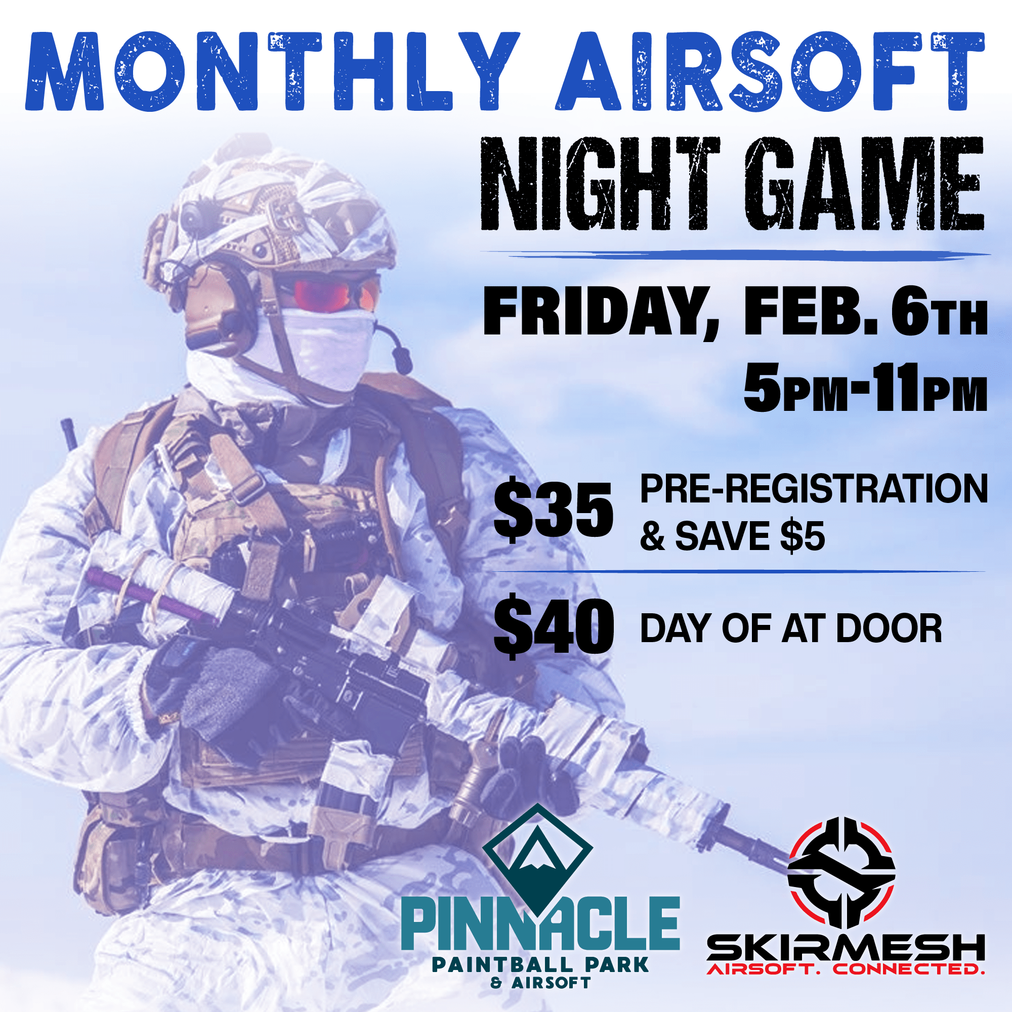 Airsoft Monthly Night Game February 6th 2026 Pinnacle Paintball Park FB INSTA 2 