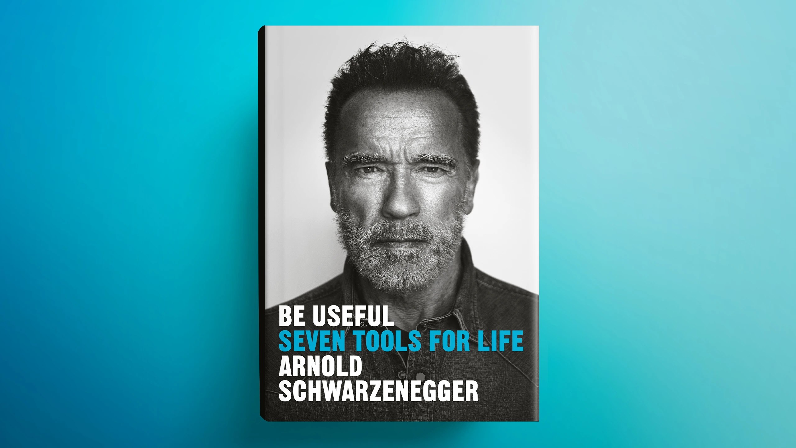 Book: Be Useful by Arnold Schwarzenegger