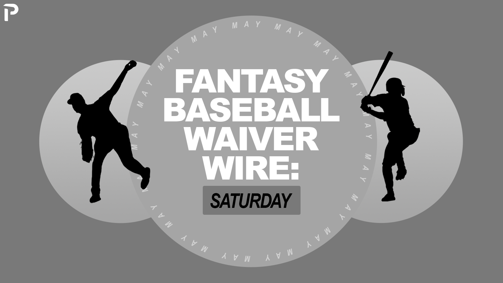 Fantasy Baseball Waiver Wire Picks: 5/9/26 (2026)