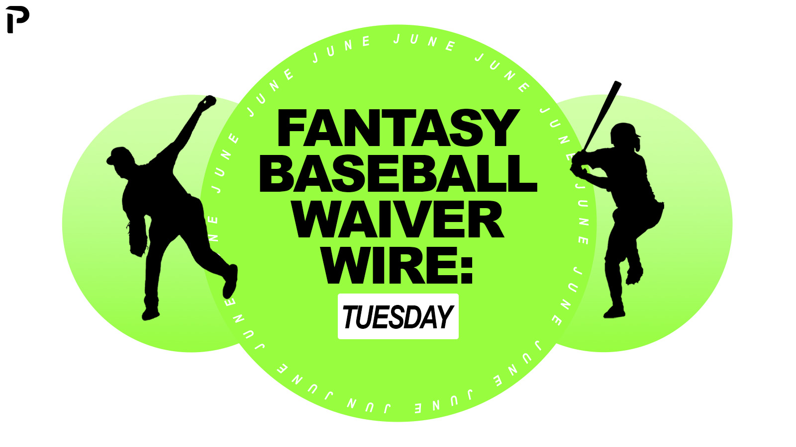 Fantasy Baseball Waiver Wire Picks: 6/2/26 (2026)
