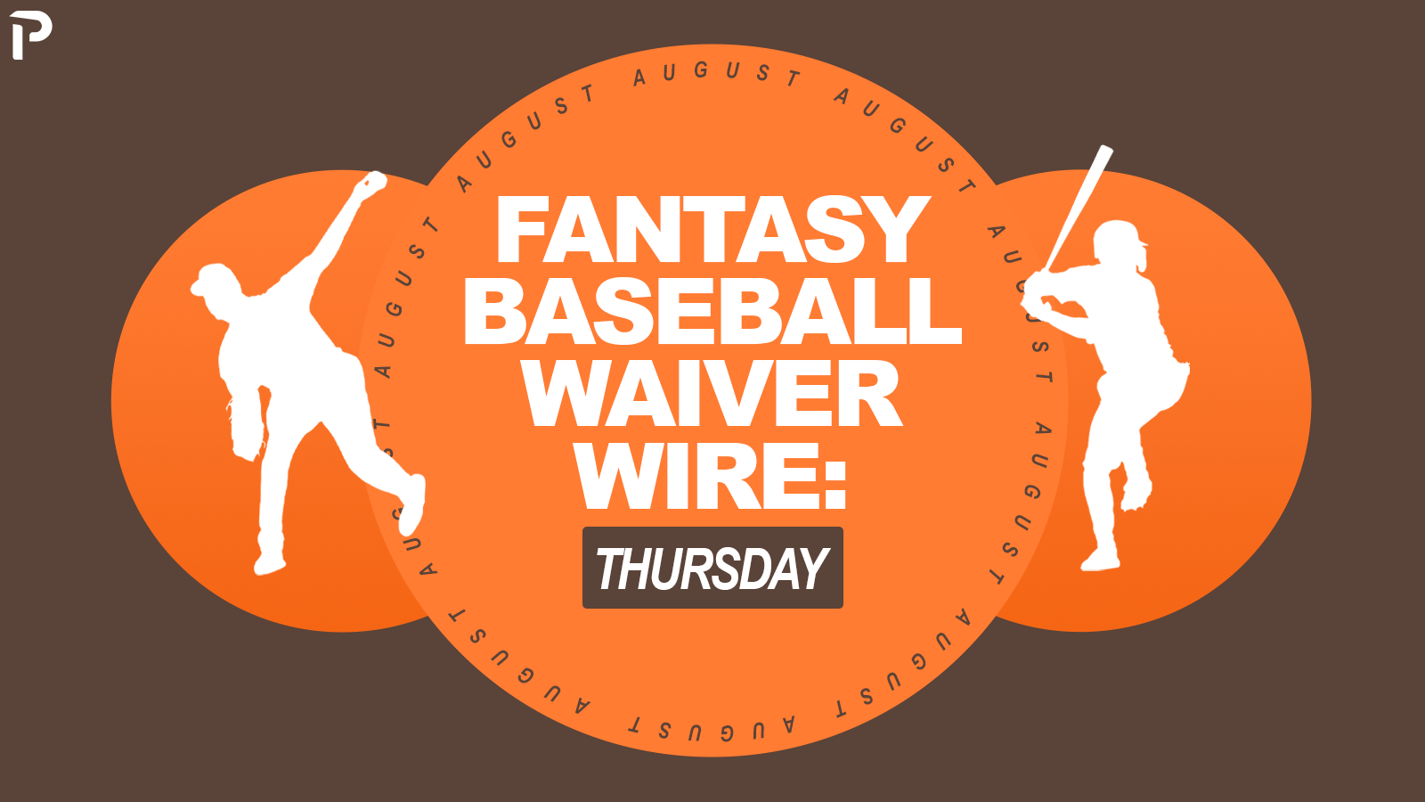 Fantasy Baseball Waiver Wire Picks 8/13: Top Players to Add Now! (2026)
