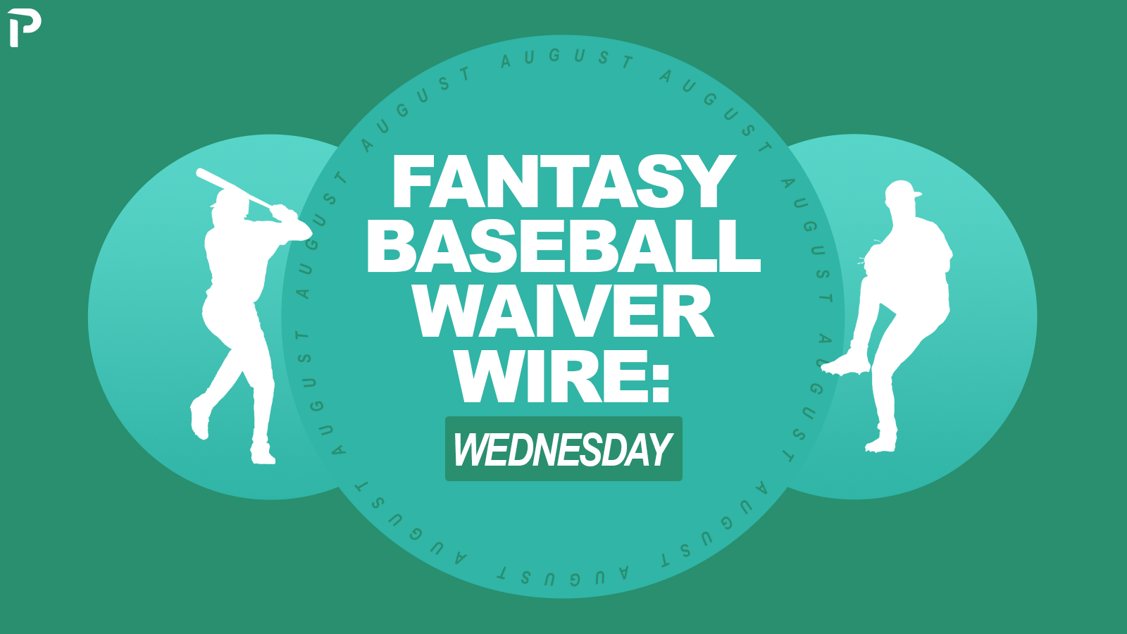 Fantasy Baseball: Top Waiver Wire Picks for August 12th (2026)