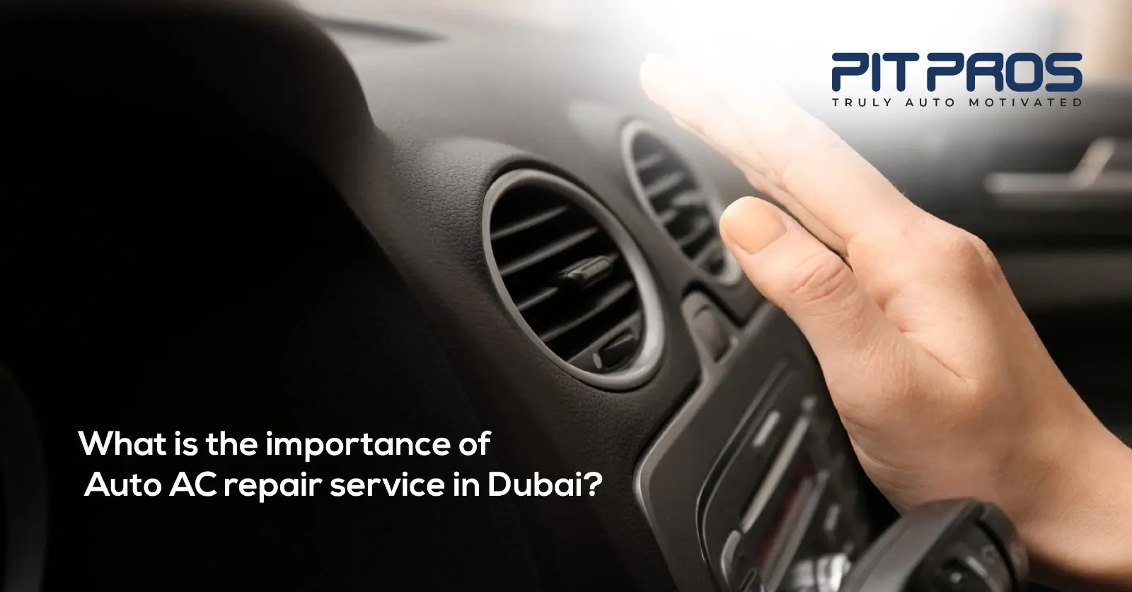 What is The Importance of Auto AC Repair Service in Dubai