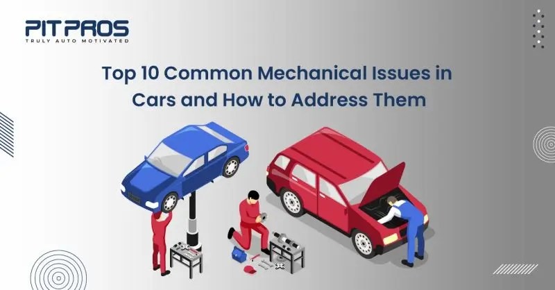top-10-common-mechanical-issues-in-cars-and-how-to-address-them